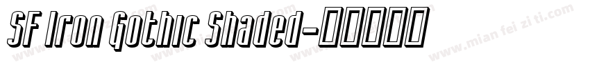 SF Iron Gothic Shaded字体转换